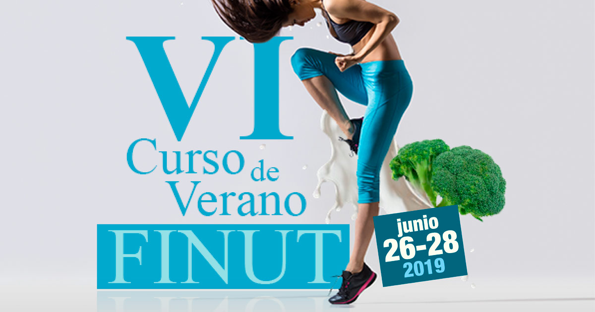 VI Curso de Verano FINUT. Nuevas  tendencias en Nutrición y Estilos de vida saludables