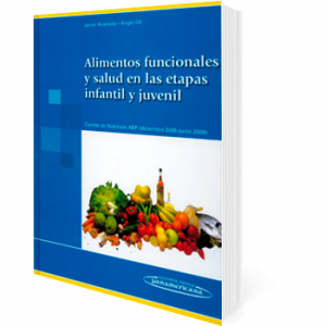 Alimentos funcionales y salud en las etapas infantil y juvenil (2010)