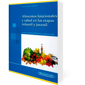 Alimentos funcionales y salud en las etapas infantil y juvenil (2010)