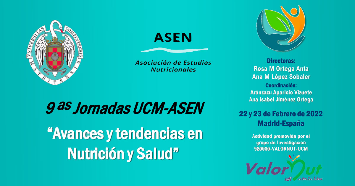 IX Jornadas de Nutrición UCM-ASEN:  Avances y tendencias en nutrición y salud
