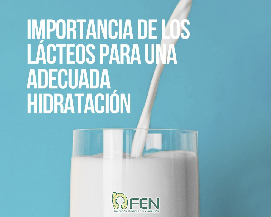 La Fundación Española de la Nutrición publica la guía “Importancia de los lácteos para una adecuada hidratación”