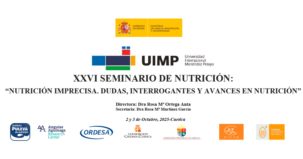 XXVI Seminario de Nutrición: «Nutrición imprecisa. Dudas, interrogantes y avances en nutrición»