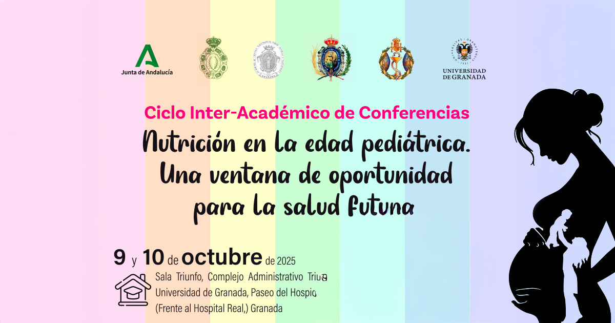 Ciclo de conferencias Interacademias en Granada, «Nutrición en la edad pediátrica: una ventana de oportunidad para la salud futura»